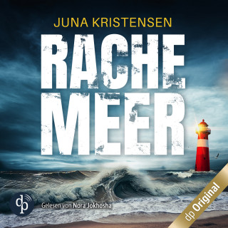 Juna Kristensen: Rachemeer - Ein Nordsee-Thriller (Ungekürzt)