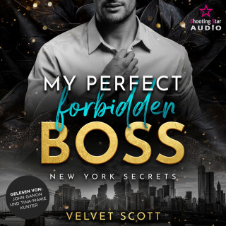 Velvet Scott: My perfect forbidden Boss - New York Secrets, Band 1 (ungekürzt)