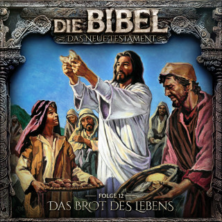 Aikaterini Maria Schlösser: Die Bibel, Neues Testament, Folge 12: Das Brot des Lebens