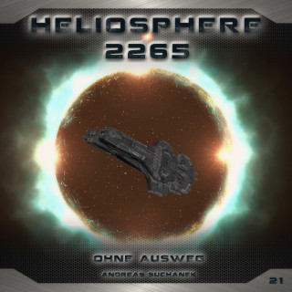 Andreas Suchanek: Heliosphere 2265, Folge 21: Ohne Ausweg