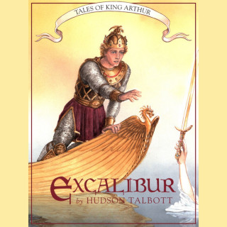 Hudson Talbott: Excalibur - Tales of King Arthur, Book 3 (Unabridged)