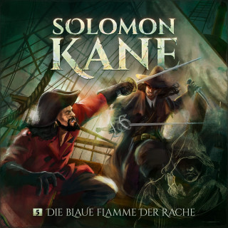 Thomas Kramer: Solomon Kane, Folge 5: Die blaue Flamme der Rache