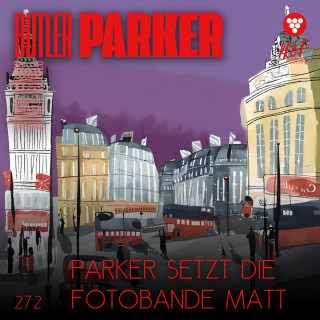 Günter Dönges: Parker setzt die Fotobande matt - Butler Parker, Band 272 (ungekürzt)