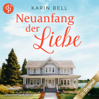 Karin Bell: Neuanfang der Liebe - Herzklopfen in Little Falls-Reihe, Band 1 (Ungekürzt)