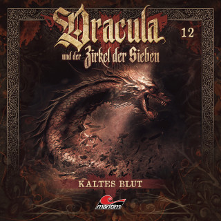 Marc Freund: Dracula und der Zirkel der Sieben, Folge 12: Kaltes Blut