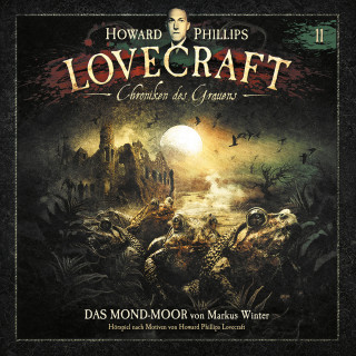 Markus Winter, Howard Phillips Lovecraft: Lovecraft - Chroniken des Grauens, Akte 11: Das Mond-Moor