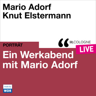 Mario Adorf: Ein Werkabend mit Mario Adorf - lit.COLOGNE live (ungekürzt)