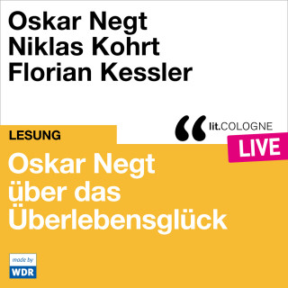 Oskar Negt: Oskar Negt über das Überlebensglück - lit.COLOGNE live (ungekürzt)