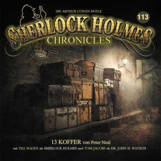 Peter Neal: Sherlock Holmes Chronicles, Folge 113: 13 Koffer