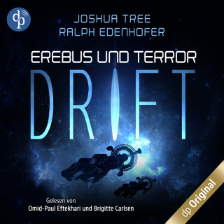 Ralph Edenhofer, Joshua Tree: Drift - Erebus und Terror-Reihe, Band 1 (Ungekürzt)