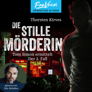 Thorsten Kirves: Die stille Mörderin - Tom Simon ermittelt, Band 2 (ungekürzt)