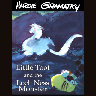 Hardie Gramatky: Little Toot and the Loch Ness Monster (Unabridged)