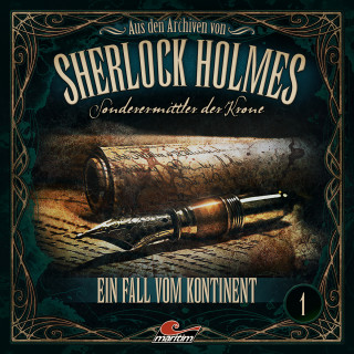 Thomas Tippner: Sherlock Holmes, Sonderermittler der Krone - Aus den Archiven, Folge 1: Ein Fall vom Kontinent