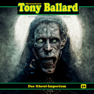 Thomas Birker: Tony Ballard, Folge 56: Das Ghoul-Imperium