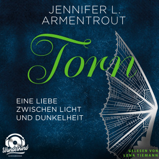 Jennifer L. Armentrout: Torn - Eine Liebe zwischen Licht und Dunkelheit - Wicked-Reihe, Band 2 (Ungekürzt)