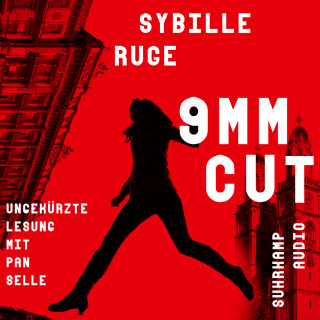 Sybille Ruge: 9mm Cut - Thriller (Ungekürzt)
