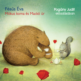 Fésűs Éva: Mókus koma és mackó úr (Unabridged)