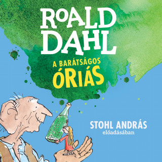 Roald Dahl: A barátságos óriás (Unabridged)