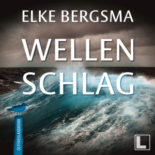 Elke Bergsma: Wellenschlag - Büttner und Hasenkrug ermitteln, Band 34 (ungekürzt)