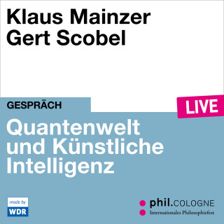 Klaus Mainzer: Quantenwelt und Künstliche Intelligenz - phil.COLOGNE live (ungekürzt)