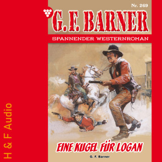 G. F. Barner: Eine Kugel für Logan - G. F. Barner, Band 269 (ungekürzt)