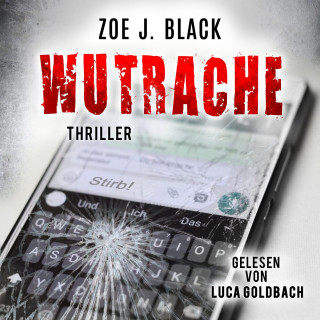 Zoe J. Black: Wutrache - Künzel & Lobenstein-Thriller, Band 9 (ungekürzt)