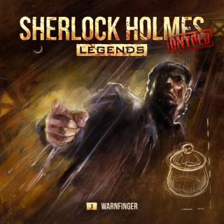 Marc Freund: Sherlock Holmes Legends, Untold, Folge 1: Warnfinger