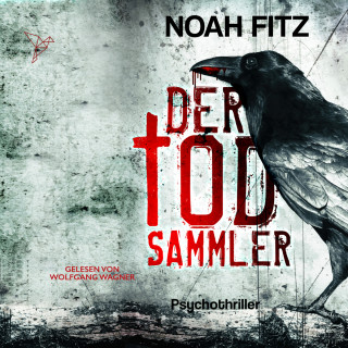 Noah Fitz: Der Todsammler - Johannes-Hornoff-Thriller, Band 5 (Ungekürzt)