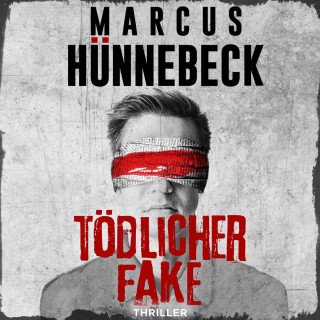 Marcus Hünnebeck: Tödlicher Fake - Drosten und Sommer, Band 16 (ungekürzt)
