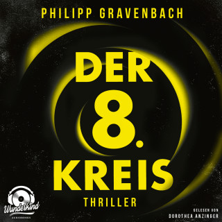 Philipp Gravenbach: Der achte Kreis - Ishikli-Caner-Serie, Band 1 (Ungekürzt)
