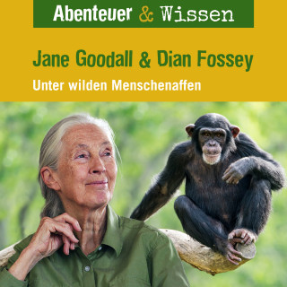 Maja Nielsen: Abenteuer & Wissen, Jane Goodall & Diane Fossey - Unter wilden Menschenaffen