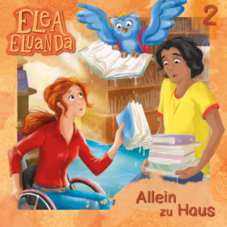 Elfie Donnelly: Elea Eluanda, Folge 2: Allein zu Haus