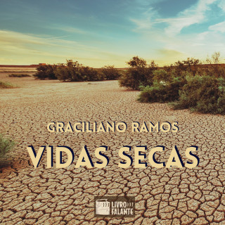Graciliano Ramos: Vidas secas (Integral)