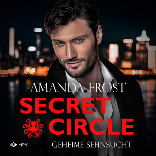 Amanda Frost: Geheime Sehnsucht - Secret Circle, Buch 1 (ungekürzt)