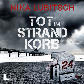Nika Lubitsch: Tot im Strandkorb 24 (ungekürzt)