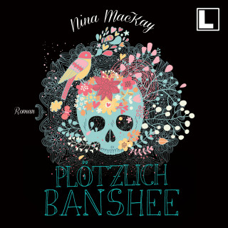 Nina MacKay: Plötzlich Banshee (ungekürzt)