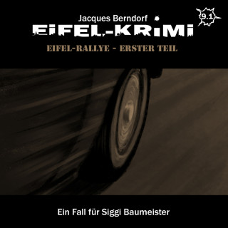 Jacques Berndorf: Jacques Berndorf, Eifel-Krimi, Folge 9: Eifel-Rallye, Teil 1