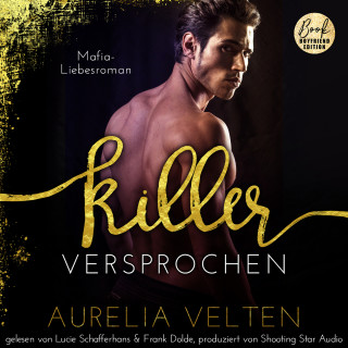 Aurelia Velten: KILLER: Versprochen (Mafia-Liebesroman) - Fairytale Gone Dark, Band 5 (ungekürzt)