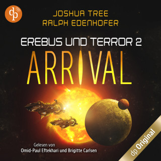 Joshua Tree, Ralph Edenhofer: Arrival - Erebus und Terror-Reihe, Band 2 (Ungekürzt)