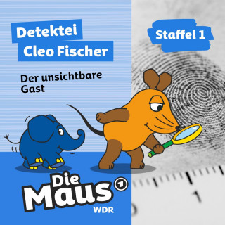 Die Maus: Die Maus, Detektei Cleo Fischer, Folge 6: Der unsichtbare Gast