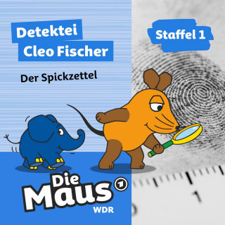Die Maus: Die Maus, Detektei Cleo Fischer, Folge 8: Der Spickzettel