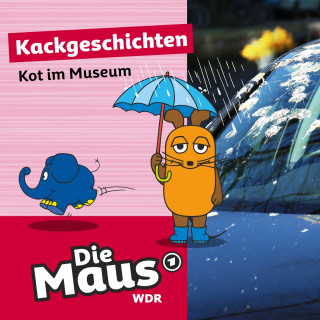 Die Maus: Die Maus, Kackgeschichten, Folge 8: Kot im Museum