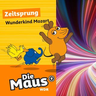 Die Maus: Die Maus, Zeitsprung, Folge 5: Wunderkind Mozart