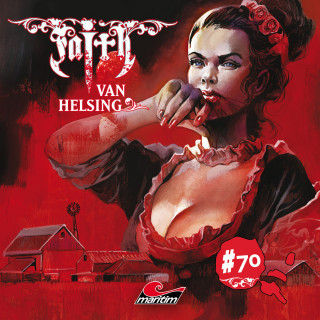 Markus Duschek: Faith - The Van Helsing Chronicles, Folge 70: Die Leichenfarm