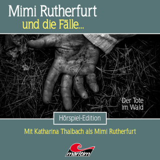 Silke Walter: Mimi Rutherfurt, Folge 61: Der Tote im Wald