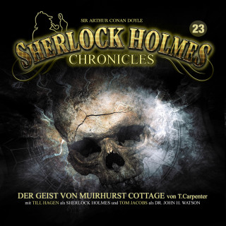 Tanya Carpenter: Sherlock Holmes Chronicles, Folge 23: Der Geist von Muirhurst Cottage