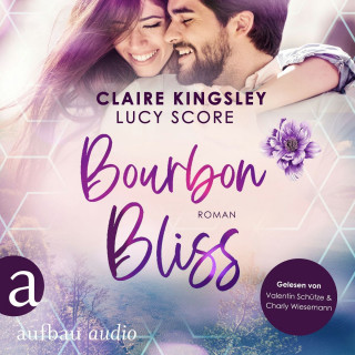 Claire Kingsley, Lucy Score: Bourbon Bliss - Bootleg Springs, Band 4 (Ungekürzt)