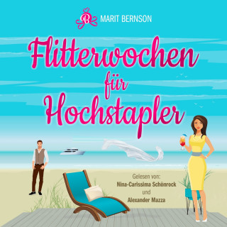 Marit Bernson: Flitterwochen für Hochstapler - Hochstapler, Band 1 (ungekürzt)
