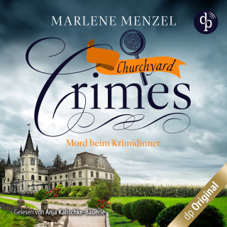 Marlene Menzel: Mord beim Krimidinner - Churchyard Crimes-Reihe, Band 2 (Ungekürzt)