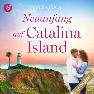 Lella Luca: Neuanfang auf Catalina Island (Ungekürzt)